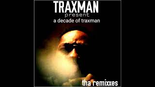 Traxman - Sit Ya Self Down (Ho Sit Down Remix)