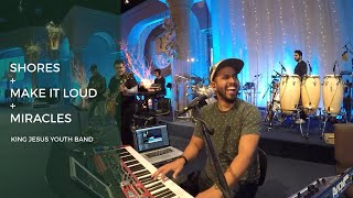 Shores + Make it Loud + Miracles by King Jesus Youth Band (Key Cam - KJYB)