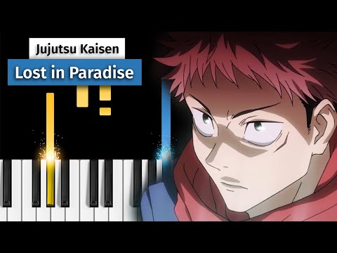 Jujutsu Kaisen ED - LOST IN PARADISE - Piano Tutorial
