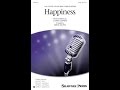 Happiness (SATB Choir) - Arranged by Greg Gilpin