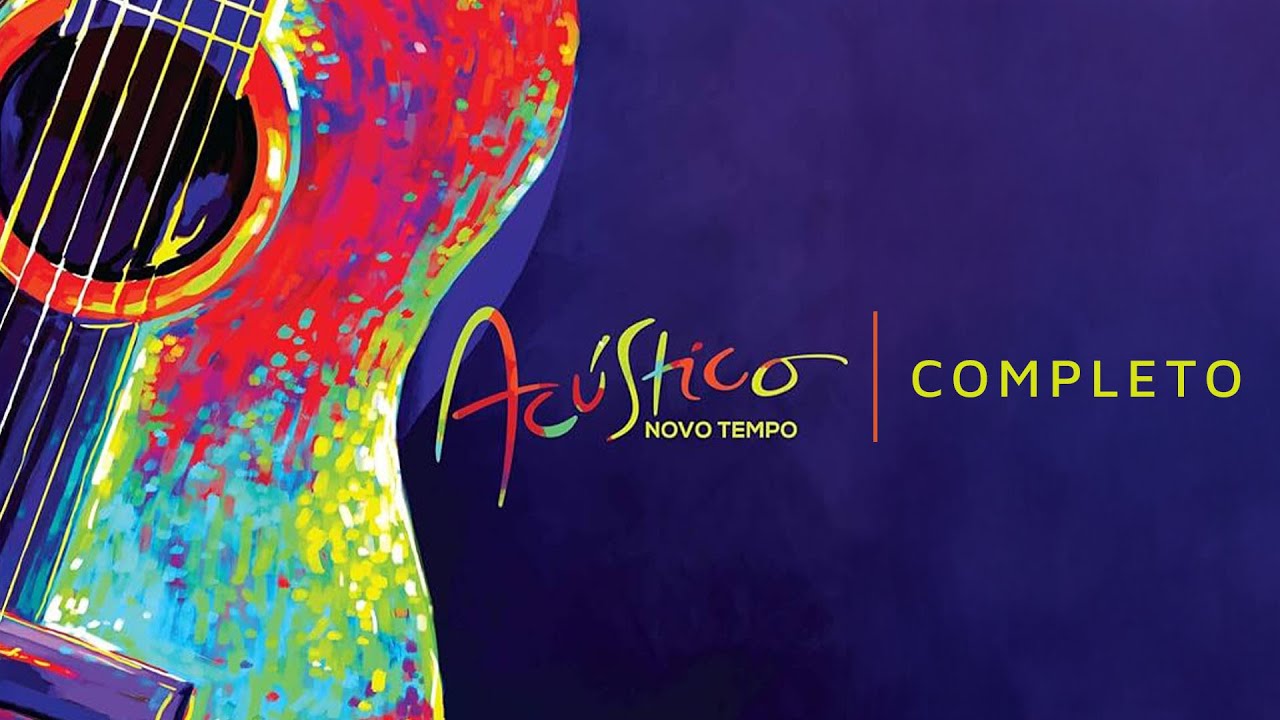 ACÚSTICO NOVO TEMPO | DVD COMPLETO (AO VIVO)
