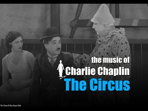 Charlie Chaplin - The Circus Leaves Town ("The Circus" original soundtrack)