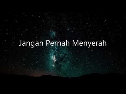 Jangan Pernah Menyerah - Edward Chen (Lirik)