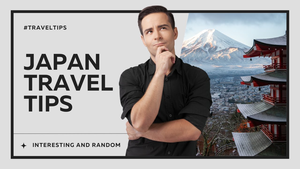 Unlock Japan  Essential Travel Tips For a Memorable Trip