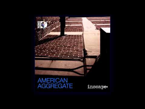 Inscape - American Aggregate