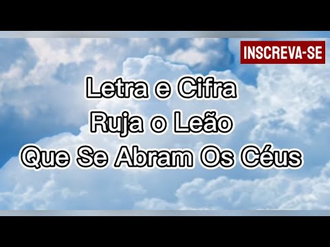 Ruja O Leão  Que Se Abram Os Céus (pot - pourri)…