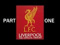 Liverpool FC - The Official History (2002) Part 1