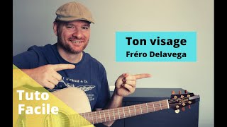 Comment jouer Ton visage - Fra©ro Delavega (Tuto guitare facile)