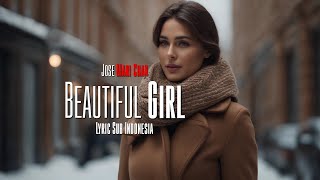 Download lagu Jose Mari Chan - Beautiful Girl (Lirik Terjemahan) | Sub Indonesia mp3