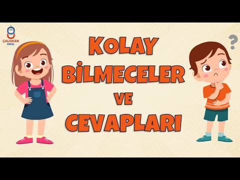 KOLAY BİLMECELER VE CEVAPLARI