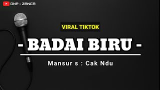 Download lagu Karaoke Dangdut : Badai biru | Mansur s Nada Pria slow cover cak ndu mp3