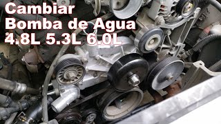 Como Cambiar Bomba de Agua Chevy Silverado GMC Sierra 4.8L 5.3L 6.0L