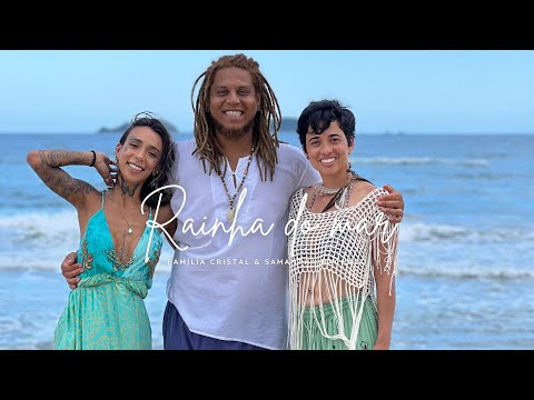 Rainha do Mar - Família Cristal & Samantha Machado (CLIPE OFICIAL)