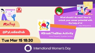 PyLadies Dublin x PyLadies London IWD Special
