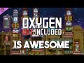 Why Oxygen Not Included Is So Awesome