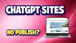 ChatGPT Sites Publish Button Missing? Check Plan, Region & Admin