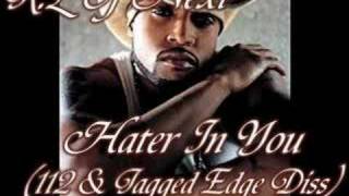 R.L Of Next - Hater In You (Jagged Edge And 112 Diss)