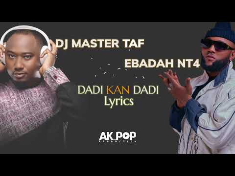 Dj Master Taf -  Dadi kan Dadi  feat NT4 Ebadah (official audio)