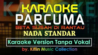 Download lagu #Karaoke Parcuma Beta Susah Dirantau ( Nada Standar ) Nanaku Group by Kiflin Music mp3 Download lagu #Karaoke Parcuma Beta Susah Dirantau ( Nada Standar ) Nanaku Group by Kiflin Music mp3