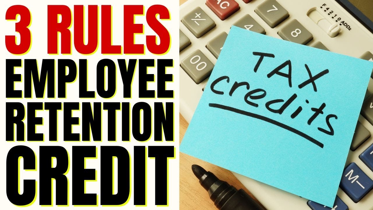 Employee Retention Credit 2022 | 3 RULES