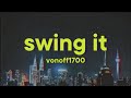 VonOff1700 Swing It Lyrics Ft MAF Teeski Nolimit Faro