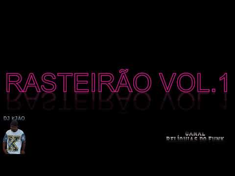 Rasteirão vol.1-Dj Kjão