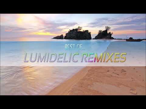 Best Of Lumidelic Remixes