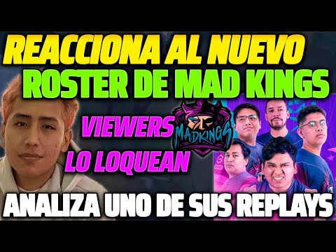 😲 DAAD REACCIONA AL NUEVO ROSTER DE MAD KINGS 😲 VIEWERS LO LOQUEAN 😂 ANALIZA UNO DE SUS REPLAYS 😱