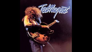 Ted Nugent - Where Have You Been All My Life (1975)