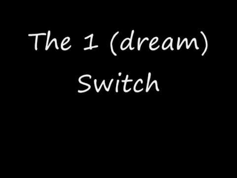 The1 Dream Switch Produced by Smiley smuggler