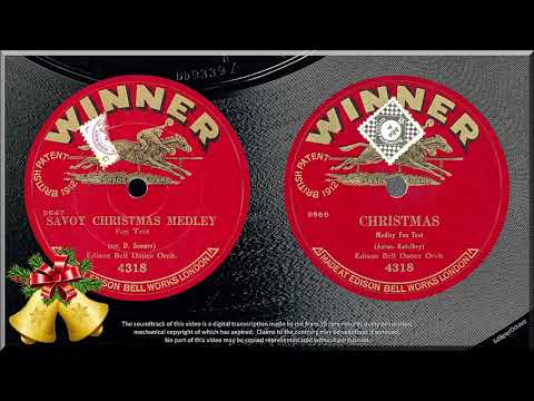 Savoy Christmas Medley + Christmas, medley fox trot (1925) Edison Bell Dance Orchestra