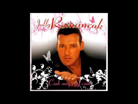 Jolly & A Románcok - Rád Gondolok