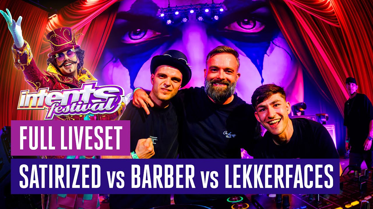 Satirized vs Barber vs Lekkerfaces | Intents Festival 2025
