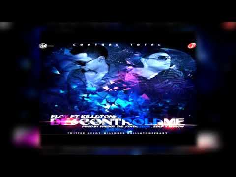 Eloy Ft  Killatonez -  Descontrolame