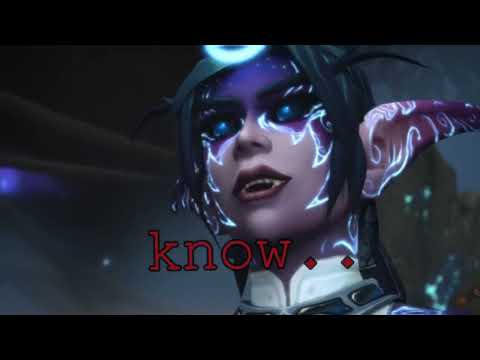 "You didn't know.." | Wasted | EDIT  Sylvanas and Tyrande - World of Warcraft