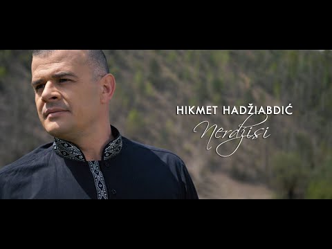 Hikmet Hadžiabdić - Nerdžisi (Official video, 2021)