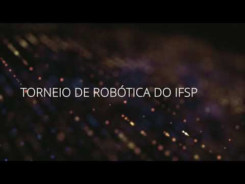 TORNEIO DE ROBÓTICA DO IFSP