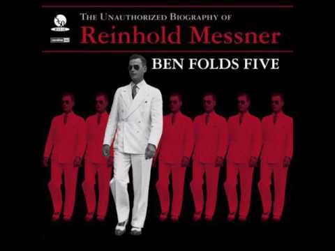 Ben Folds Five  - The Unauthorized Biogrpahy Of Reinhold Messner (1999)