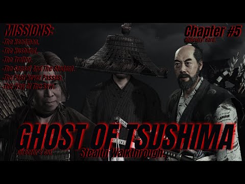 GHOST OF TSUSHIMA Stealth Walkthrough: Hard Difficulty: Chapter #5