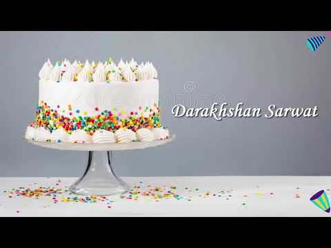 Darakhshan Sarwat Birthday Cake | Happy Birthday Darakhshan Sarwat #birthday #wishes #darakhshan