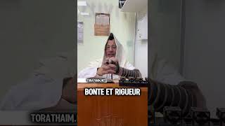 Bonté et rigueur ! 2 Halakhot par jour pour être ben olam aba