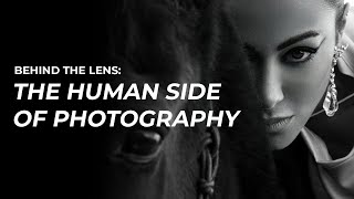 Behind the Lens: The Human Side of Photography | Tina Sokolovska