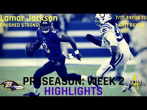 Lamar Jackson Preseason Week 2 Highlights | Strong Finish 08.20.2018