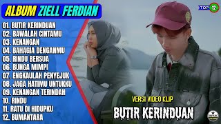 Download lagu Ziell Ferdian Full Album || BUTIR KERINDUAN - BAWALAH CINTAMU - Pop Melayu Terbaru 2025 On Trending mp3 Download lagu Ziell Ferdian Full Album || BUTIR KERINDUAN - BAWALAH CINTAMU - Pop Melayu Terbaru 2025 On Trending mp3