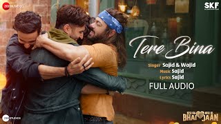 Tere Bina - Full Audio  Kisi Ka Bhai Kisi Ki Jaan 