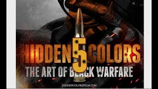 Hidden Colors 5: The Art of Black Warfare (2019) Video