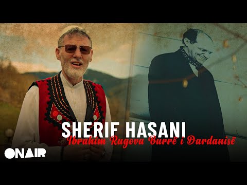 Sherif Hasani - Ibrahim Rugova,Burrë i Dardanisë