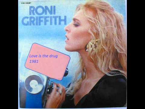 Roni Griffith -_- Love Is The Drug 1981