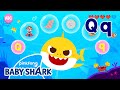 Alphabet Q Learn ABCs With Baby Shark Phonics Baby Shark Doo Doo Doo Baby Shark Official