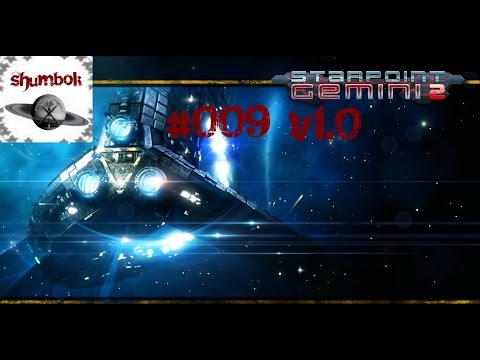 Let's Play Starpoint Gemini 2 v1.0 #009 „SG2 Mission Gefängnisausbruch. Die 3.te" German